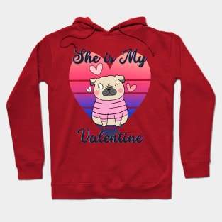 Valentine Gift She is My Valentine Hoodie